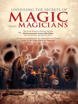 cover image of Unveiling the Secrets of Magic and Magicians